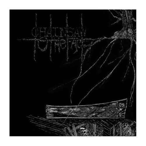 Chainsaw To The Face - Same 7"