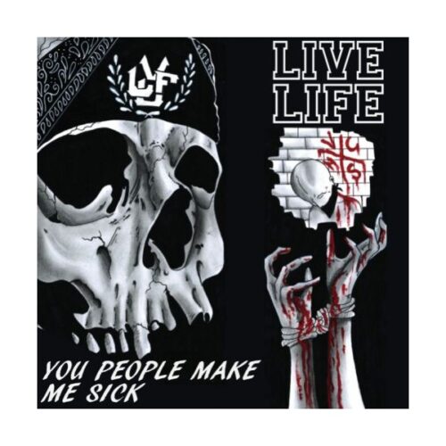 Live Life - You People Make Me Sick CD