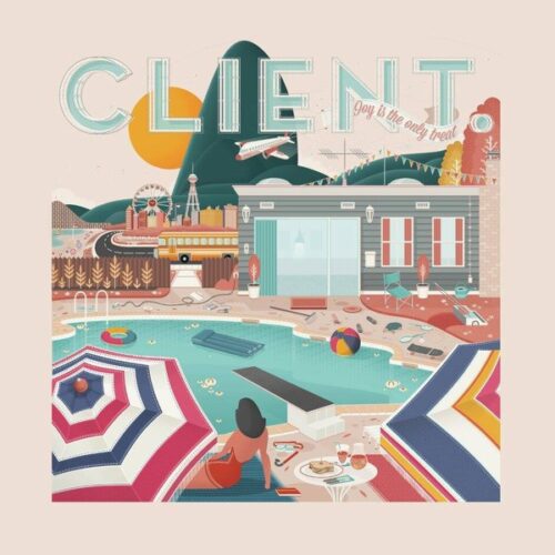 Client. - Joy Is The Only Treat LP