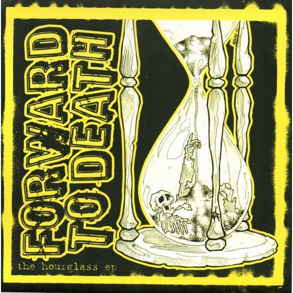 Forward To Death - The Hourglass 7"