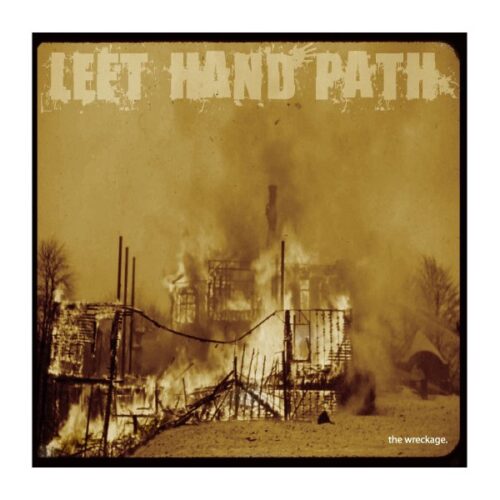 Left Hand Path - The Wreckage 7"