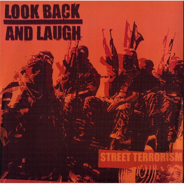 Look Back And Laugh - Street Terrorism 7"
