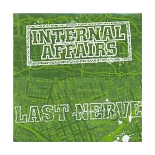 Internal Affairs / Last Nerve - Split 7"