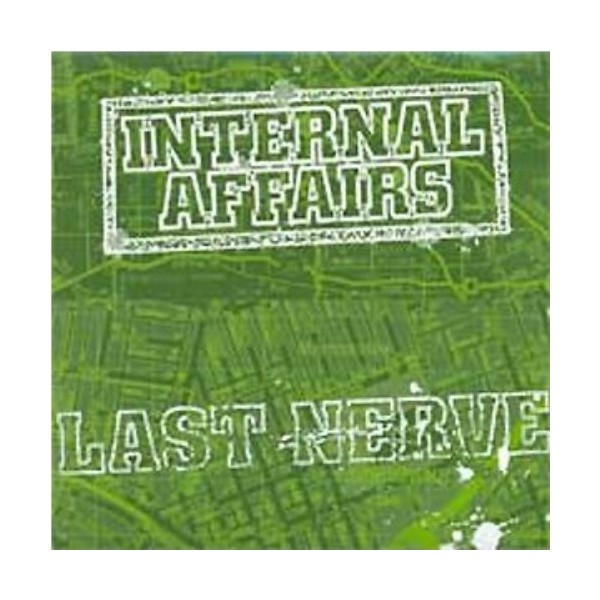 Internal Affairs / Last Nerve - Split 7"