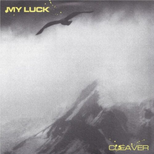 My Luck - Cleaver 7"