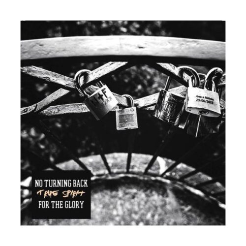 No Turning Back / For The Glory - Split 7"