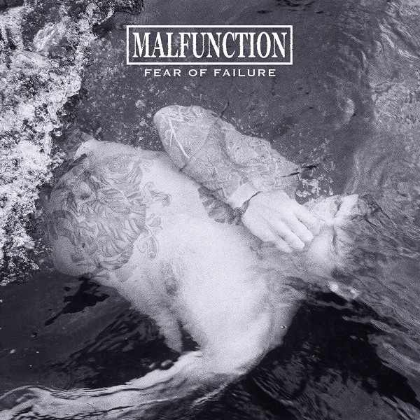 Malfunction - Fear Of Failure LP