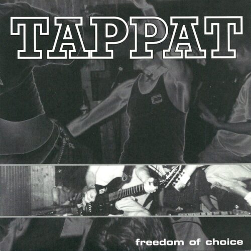 Tappat - Freedom Of Choice 7"