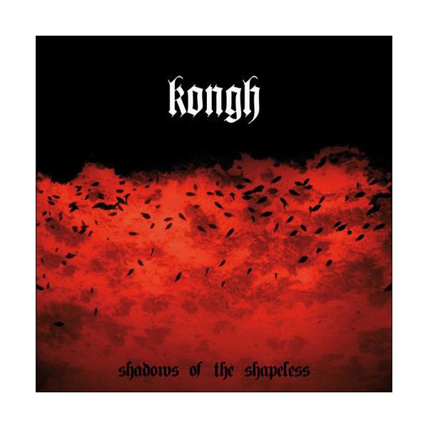 Kongh - Shadows Of The Shapeless 2LP
