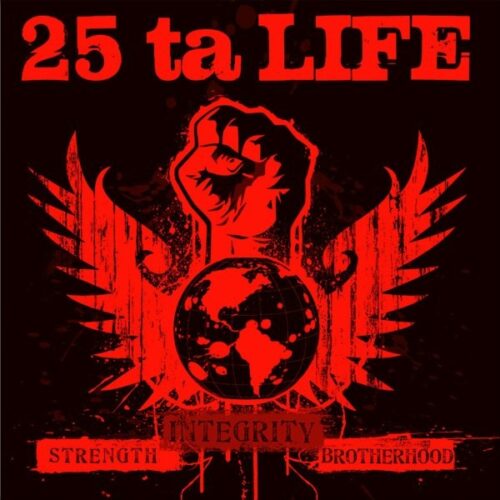 25 Ta Life - Strength, Integrity, Brotherhood CD