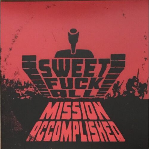 Sweet FA - Mission Accomplished LP