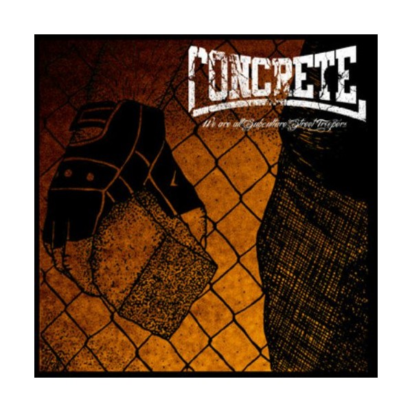 Concrete - We Are All Subculture Street Troopers LP