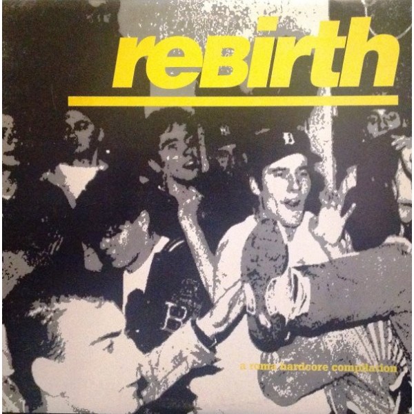 V.A. - Rebirth A Roma Hardcore Compilation LP