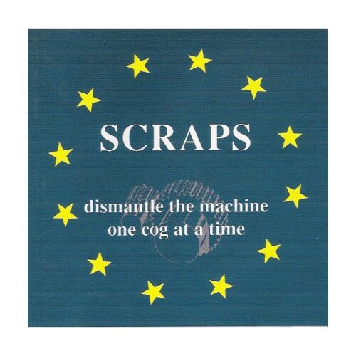 Scraps - Dismantle The Machine LP