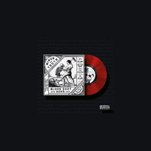 Minus Youth / Blood Shot Down - Split 7"