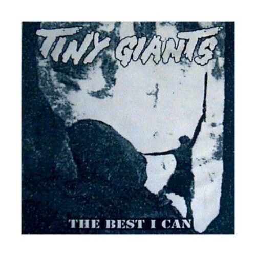 Tiny Giant - The Best I Can 10"