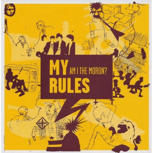 My Rules - Am I The Moron? 7"