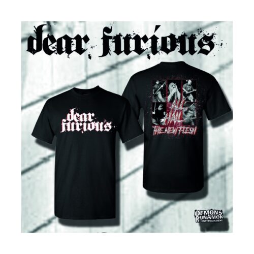 Dear Furious - All Hail The New Flesh T-SHIRT S-XXL
