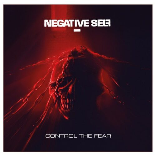 Negative Self - Control The Fear CD