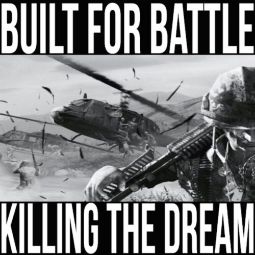 Built For Battle - Killing The Dream CD