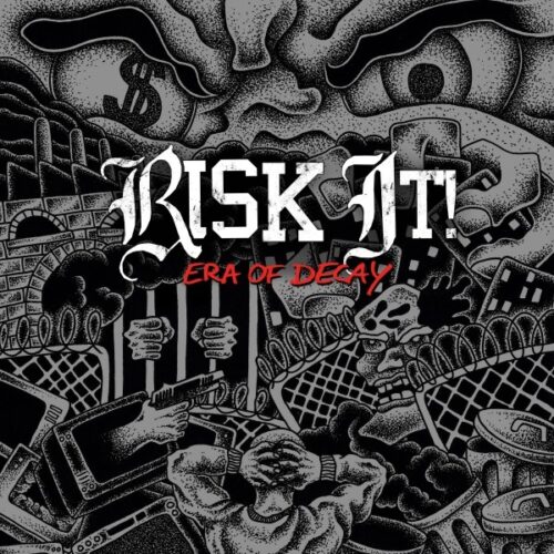 Risk It - Era Of Decay 7"
