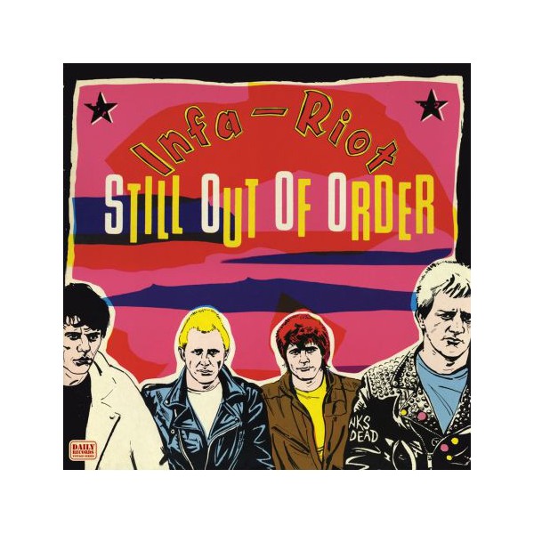 Infa - Riot - Still Out Of Order LP
