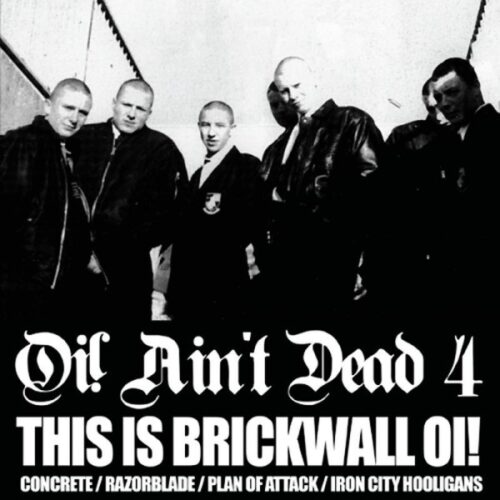 V.A. - Oi! Ain't Dead Vol. 4 - This Is Brickwall Oi! 10"
