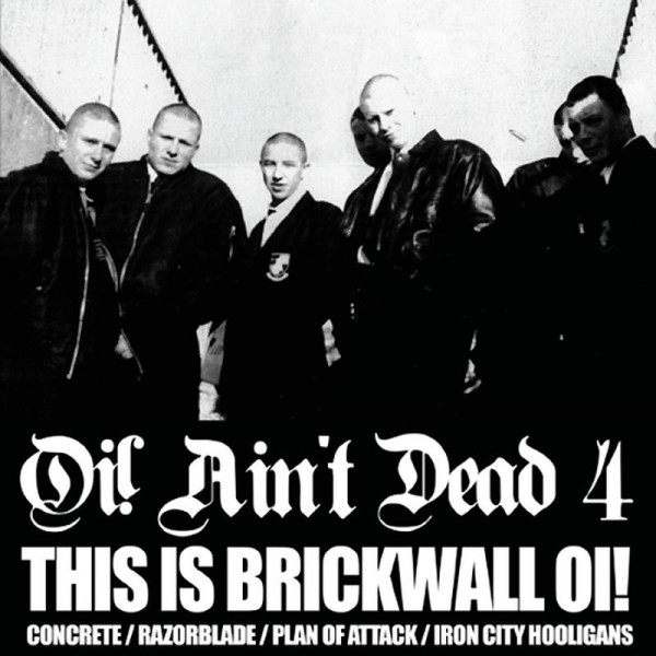 V.A. - Oi! Ain't Dead Vol. 4 - This Is Brickwall Oi! 10"