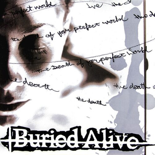 Buried Alive - Death Of Your Perfect World LP