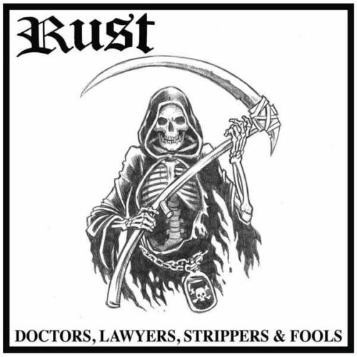Rust - Doctors, Lawyers, Strippers & Fools LP
