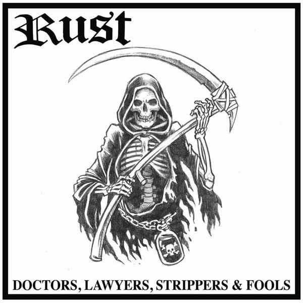 Rust - Doctors, Lawyers, Strippers & Fools LP