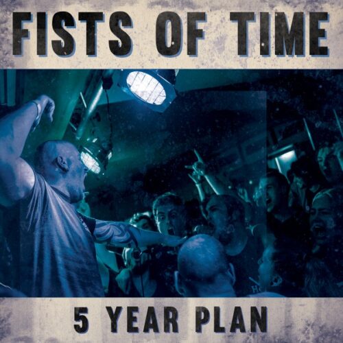 Fists Of Time - 5 Year Plan CD