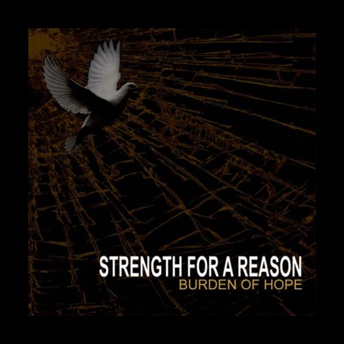 Strength For A Reason - Burden Of Hope CD