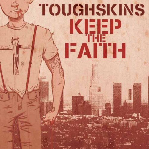 Toughskins - Keep The Faith 7"