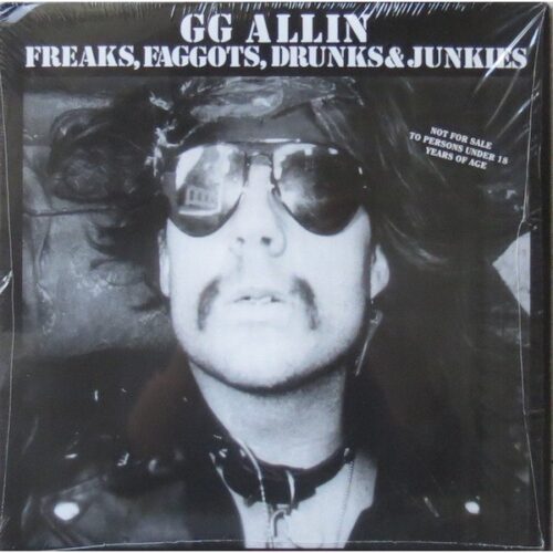 GG Allin - Freaks, Faggots, Drunks & Junkies LP