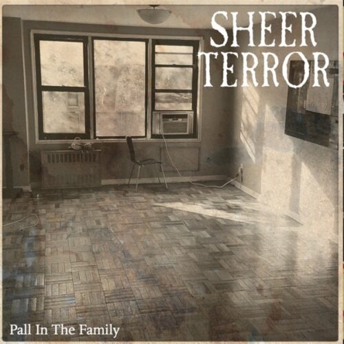 Sheer Terror - Pall In The Family 7"