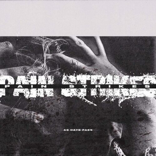 Pain Strikes - As Days Pass 7"