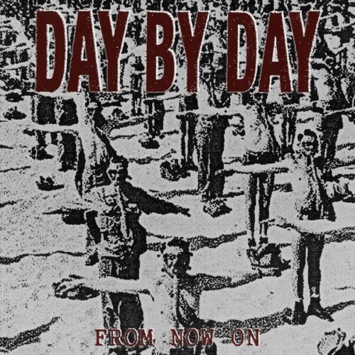 Day By Day - From Now On 7"