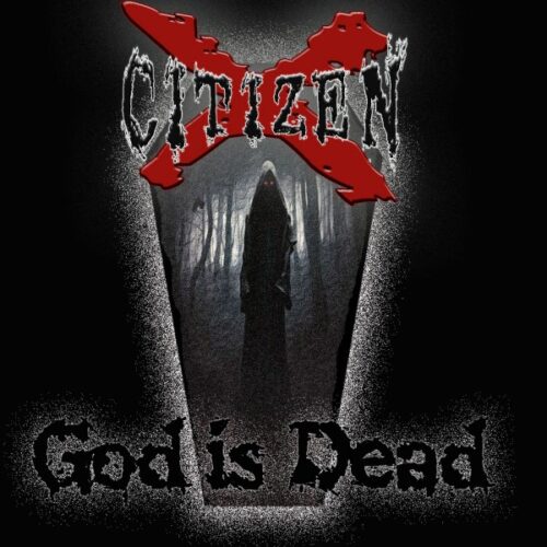 Citizen X - God Is Dead TAPE