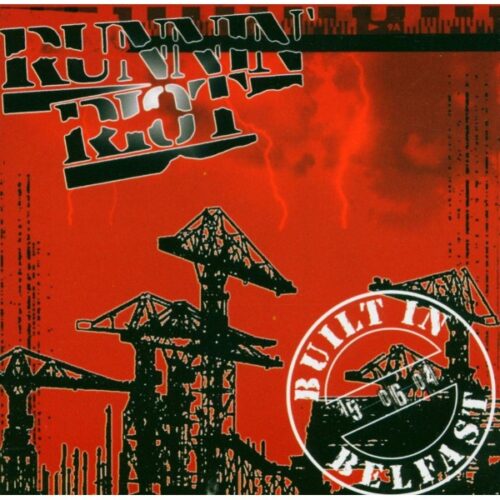 Runnin Riot - Built In Belfast CD