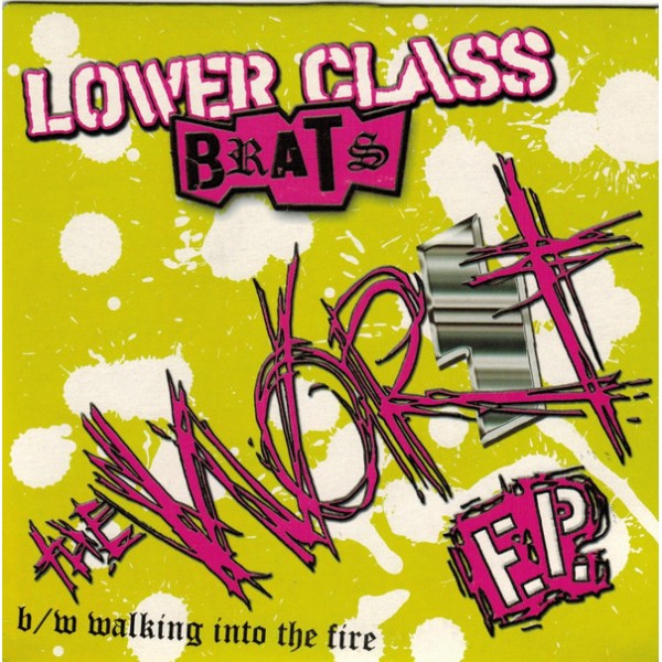 Lower Class Brats - The Worst 7"