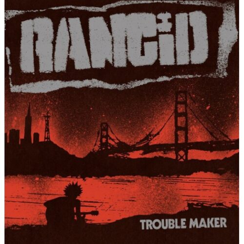 Rancid - Trouble Maker LP+7"