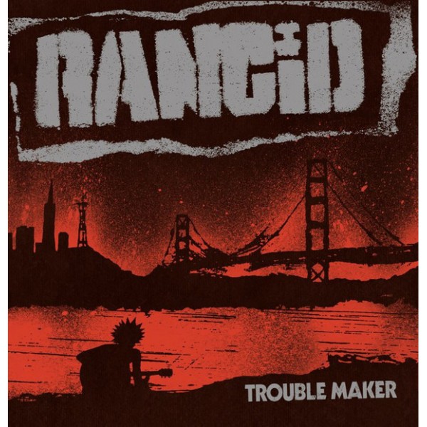 Rancid - Trouble Maker LP+7"
