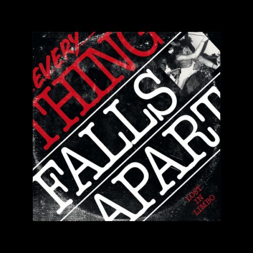 Everything Falls Apart - Lost In Limbo LP
