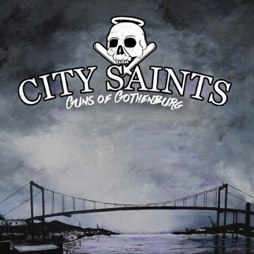 City Saints - Guns Of Gothenburg CD