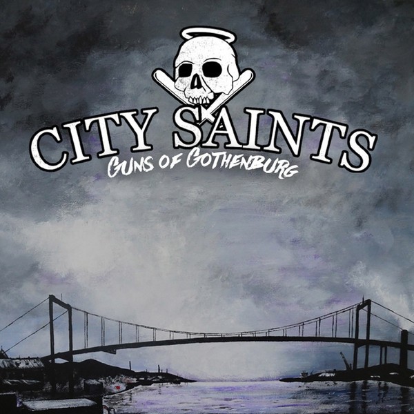 City Saints - Guns Of Gothenburg CD