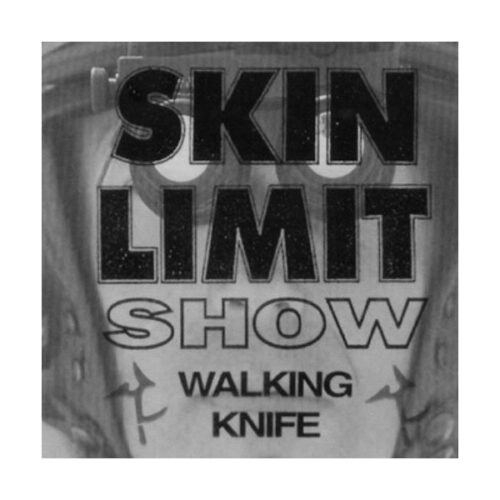 Skin Limit Show - Walking Knife CD