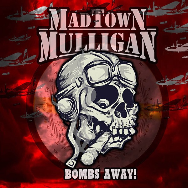 Madtown Mulligan - Bombs Away 7"