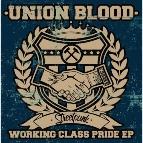 Union Blood - Working Class Pride 7"