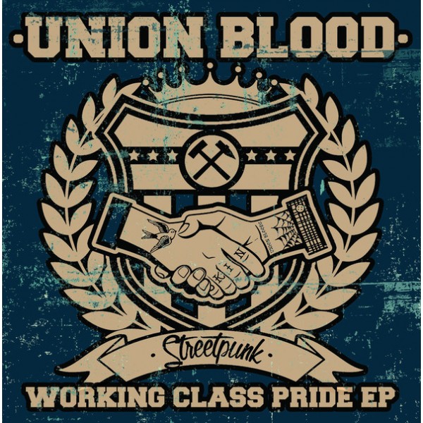 Union Blood - Working Class Pride 7"
